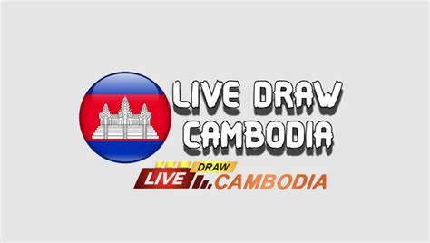 drawing cambodia|live draw cambodia hari ini.
